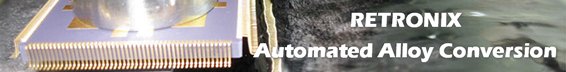 RETRONIX - Automated Alloy Conversion